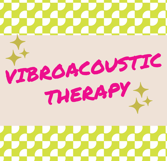 VibroAcoustic Therapy